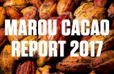 MAROU CACAO REPORT 2017 - marouchocolate.commarouchocolate.com/wp-content/uploads/2018/04/Marou-Cacao-Report... · MAROU CACAO REPORT 2017 3 Introduction We have been making chocolate