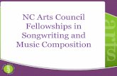 NC Arts Council Fellowships in Songwriting and Music ... Arts Council Fellowships in Songwriting and Music Composition How do you plan to use the fellowship? “I will purchase a laptop