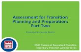 Assessment for Transition Planning and … for Transition Planning and Preparation: ... • Practice translating assessment findings into ... except from the LS teacher in the co-teaching