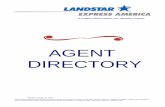 AGENT DIRECTORY - Landstar DIRECTORY A Landstar Global Logistics, Inc. Operating Company ... Bill Boyd Supplementals Old Region: Dallas Start Date: 8/15/2005 LGL unit: Express