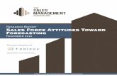 Research Report Sales Force Attitudes Toward Forecasting · firms are satisfied with sales forecasting accuracy, and only 37% ... forecasting objectives and usage is low, though still