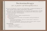 Seismology - University of Saskatchewanseisweb.usask.ca/classes/GEOL335/2016/Lectures/PDF/... · GEOL 335.3 Motivation for studying seismology By far the best-resolution non-invasive