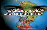 Exploring Latin American History - Continental Academycontinentalacademy.net/pdfs/zq42jfm/ss40_lamhist_text.pdf · EXPLORING LATIN AMERICAN HISTORY 2 ... Central and South America