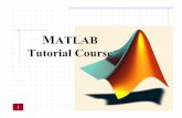 MATLAB Tutorial Course - Sharifce.sharif.edu/.../1/ce242-2/assignments/files/assignDir/Matlab.pdf · echo: Echo commands in M-files ... • Any MATLAB expression can be entered as