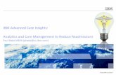 IBM Advanced Care Insights: Analytics and Care … Advanced Care Insights: Analytics and Care Management to Reduce Readmissions ... Predictor Analysis % Encounters ... a series of