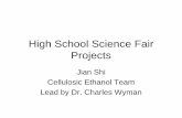 High School Science Fair Projects - Center for ... · High School Science Fair Projects ... Fermentation Enzymatic Hydrolysis. ... •Project 3: A survey on the potential customers