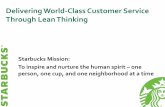 Delivering World -Class Customer Service Click to … Teaching Model...Click to edit Master title style Starbucks Mission: To inspire and nurture the human spirit – one person, one