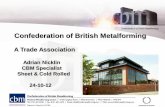 Confederation of British Metalforming - IOM3 PP AN Presentation.pdf · Membership of the CBM includes a wide and growing range of ... Bird Stevens & Co Ltd Holloware General presswork