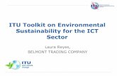 ITU Toolkit on Environmental Sustainability for the ICT … ·  · 2013-08-12ITU Toolkit on Environmental Sustainability for the ICT Sector Laura Reyes, ... reduce environmental