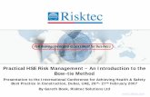 Practical HSE Risk Management – An Introduction to … to bow-tie...Practical HSE Risk Management – An Introduction to Bow-tie Method ... ABC-12.03 HSE – Manager ... Practical