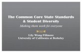 The Common Core State Standards & Student Diversity Common Core State Standards & Student Diversity Making them work for everyone!" ... in Germany around 1510 by Peter Henlein, were