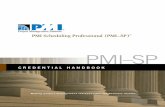 PMI Scheduling Professional (PMI–SP) ??8 PMI-SP Credential ... the PMI logo, “Making project management indispensable for business ... You can satisfy the project scheduling educational