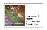 MIPS Processor Example - Harvey Mudd Collegepages.hmc.edu/harris/class/e158/lect2.pdf · – Verilog and VHDL ... MIPS Processor Example 36CMOS VLSI DesignCMOS VLSI Design 4th Ed.