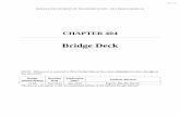 Bridge Deck - IN.gov · CHAPTER 404 . Bridge Decks . 404-1.0 STRIP METHOD . This chapter addresses the design of typical bridge decks using approximate methods of analysis