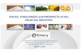 ISSUES, CHALLENGES and PROSPECTS of the PALM OIL … 1.pdf · ISSUES, CHALLENGES and PROSPECTS of the PALM OIL INDUSTRY Conference on New Business Opportunities in Oleochemicalsand