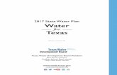 2017 State Water Plan Water State Water Plan Water for Texas (Includes amendment #1) Texas Water Development Board Members Bech Bruun, Chairman Kathleen Jackson, Board member Peter