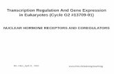 Transcription Regulation And Gene Expression in … FS 2010/21APR2010...Transcription Regulation and Gene Expression in Eukaryotes NUCLEAR HORMONE RECEPTORS RG. Clerc, May 31. 2006