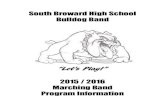 South Broward High School Bulldog Band - The Marching … Marching Band... · South Broward High School – 1901 N. Federal Highway – Hollywood, Florida 33020 Eligibility In order