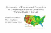 Optimization of Experimental Parameters for Comparing ...bayen.eecs.berkeley.edu/sites/default/files/CD-ROM 2009... · for Comparing Enhanced Geothermal Working Fluids in the Lab