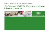 5-Year BDS Curriculum Handbook - HKU Faculty of …facdent.hku.hk/docs/2014/BDS_Curiculum_5_years.pdf5-Year BDS Curriculum Overview 2 ... For the final cohort of students entering