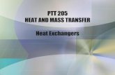 PTT 205 HEAT AND MASS TRANSFER Heat Exchangersportal.unimap.edu.my/portal/page/portal30/Lecturer Notes... · of a cooler fluid and decrease that of a hotter fluid. 1. ... 1-1 counterflow