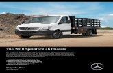 The 2018 Sprinter Cab Chassis - Mercedes-Benz Vans 2018 Sprinter Cab Chassis The Sprinter Cab Chassis is the foundation for your business. Whether you need a heavy-duty service body