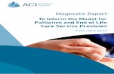 ACI - Diagnostic Report: To inform the model for ... · Diagnostic Report To inform the Model for ... ACI To Inform the Model for Palliative and End of Life Care Service ... Codes