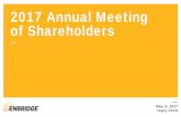 2017 Annual Meeting of Shareholders/media/Enb/Documents/Investor...Our Agenda • Business of the Meeting • Minutes of the Meeting of Shareholders – May 12, 2016 • Financial