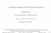 A Market Analysis of the Bitcoin Economy - Finance 2.0 Market Analysis of the Bitcoin Economy Paolo Tasca Deutsche Bundesbank,1 ECUREX Research Zurich :: Finance 2.0 jCRYPTO 2015 September