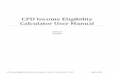 CPD Income Eligibility Calculator User Manual · CPD Income Eligibility Calculator User Manual – Version 7.0, ... 4.1 3/29/2016 Minor updates ... Section 108 Loan Guarantee Program
