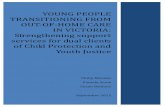 Young People Transitioning from out-of-home care in ... · Young People Transitioning from Out-of-Home Care in Victoria: Strengthening Support Services for Dual Clients of Child Protection