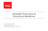 mHealth Overview in Precision Medicine - National … ·  · 2015-09-04mHealth Overview in Precision Medicine Peter Tippett, MD, PhD Chief Medical Officer VP, Verizon Innovation