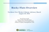 Rocky Flats Overview - Department of Energy€¦ · Rocky Flats Overview ... After World War II ended, there was still a threat of ... manufacturing, and testing sites ...