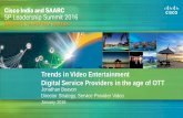 Jonathan Beavon Trends in Video Entertainment - cisco.com · Trends in Video Entertainment Digital Service Providers in the age of OTT Jonathan Beavon Director Strategy, Service Provider