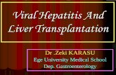 Viral hepatitis and transplantation - VHPB News | Viral ... · Active immunoprophylaxis or vaccination. 9. Discontinuation of HBIG and continuing prophylaxis with nucleoside analogues