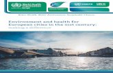 Environment and health for European cities in the 21st century · European cities in the 21st century: ... and discusses opportunities and barriers to action. ... Environment and