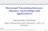 Resonant Tunneling Devices: physics, technology and ... · Resonant Tunneling Devices: physics, technology and applications Alessandro Cidronali Dept. Electronics and Telecomm. Univ.