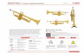 Trumpet : Assembly Instructions€¦ · A trumpet is a brass instrument which is played by blowing air into the mouthpiece and causing vibrations with the lips, while operating piston