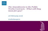 The Amendments to the Public Works Contracts … Amendments to the Public Works Contracts –What will they mean for you? 16 February 2016 @mhclawyers Welcome Susan Bryson Partner,