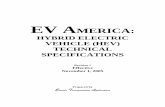 EV America: Hybrid Electric Vehicle (HEV) Technical ... ELECTRIC VEHICLE (HEV) TECHNICAL SPECIFICATIONS ... Transportation Technology to provide for independent assessment of hybrid