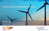 Active Network Management Trial · Active Network Management Trial Session 3a ... Observation Times 6 seconds 5 seconds 4 seconds 10 seconds ... March Grid Transformer DG1 …