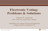 Electronic Voting: Problems & Solutions - Lehigh CSElopresti/Talks/2007/RotaryClubTalk.pdf · Risk analysis of e-voting software "Analysis of an Electronic Voting System," Tadayoshi