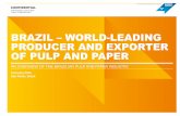 BRAZIL WORLD-LEADING PRODUCER AND EXPORTER OF PULP AND PAPER · business sweden 27 june, 2016 2 brazilian industry is the world’s 4th largest in pulp production, and 9th in paper
