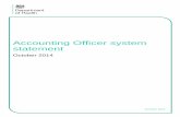 Accounting officer system statement - Welcome to GOV.UK€¦ · The Permanent Secretary, as the Principal Accounting Officer of the Department of Health (DH), is accountable to Parliament