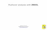 Pushover analysis with ZSOIL - Zace Services Ltd, … · Pushover analysis with ZSOIL Stéphane Commend, GeoMod SA 08.2014, Lausanne (Switzerland) Why pushover? Brief recall of pushover