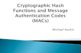 Cryptographic Hash Functions a - Carleton Universitypeople.scs.carleton.ca/~maheshwa/courses/4109/sha-mac.pdf · Cryptographic hash functions ... Has all the characteristics of a