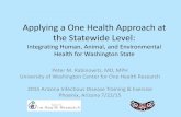 Applying a One Health Approach at the Statewide Level a One Health Approach at the Statewide Level: Integrating Human, ... Bovine trichomoniasis . X Brucellosis . X ... PowerPoint