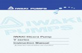 Manual Hicera V (T607-1) - Pumps - Iwaki Pumps - Iwaki ... · Thank you for selecting an Iwaki V Series Hicera Pump. This instruction manual deals with "Safety instructions", "Outline",