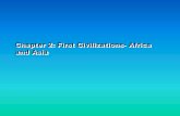 Chapter 2: First Civilizations- Africa and Asiassahistory.weebly.com/uploads/3/8/0/7/38073261/chapter_2_first... · Chapter 2: First Civilizations- Africa and Asia . ... Class System
