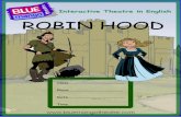 WORKSHEET 1 FLASHCARDS - Blue Mango Theatrebluemangotheatre.com/pdf/m_pedagogico/ROBIN HOOD-Worksheet 2… · WORKSHEET 1 FLASHCARDS ... These sentences summarize the story of Robin